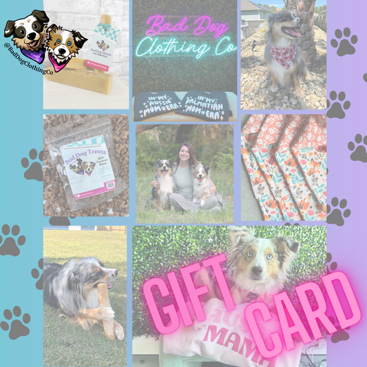 Bad Dog Gift Card