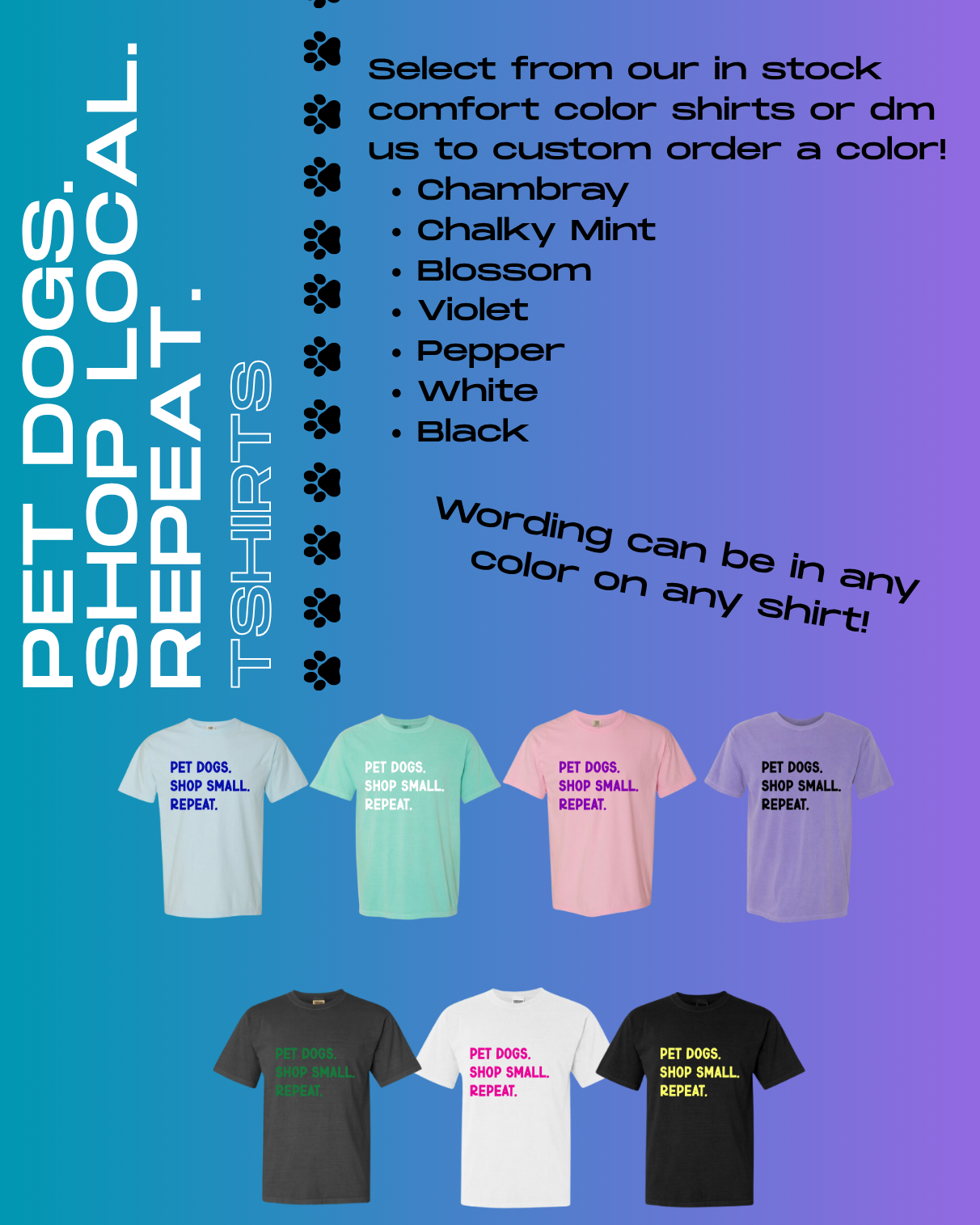 Pet Dogs. Shop Small. Repeat. T-shirt